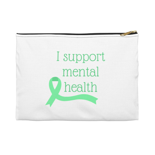 I Support Mental Health Accessory Pouch